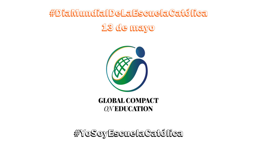 DÍA MUNDIAL DE LA ESCUELA CATÓLICA